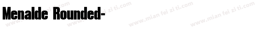 Menalde Rounded字体转换
